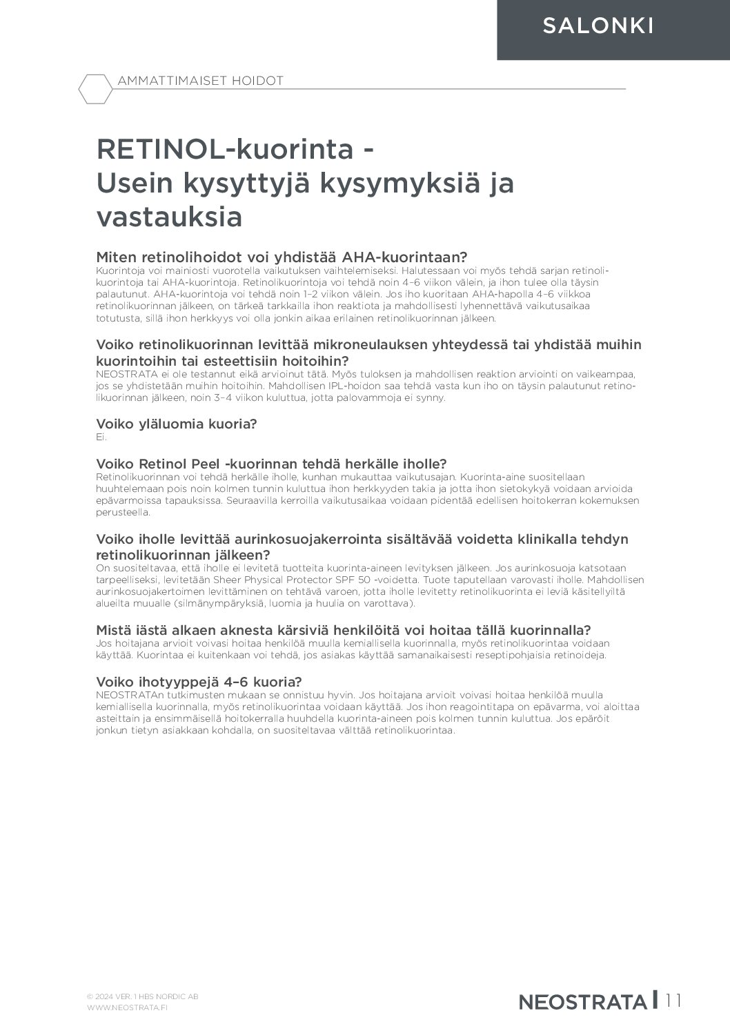 NEOSTRATA Retinol-kuorinta - Usein kysyttyjä kysymyksiä ja vastauksia